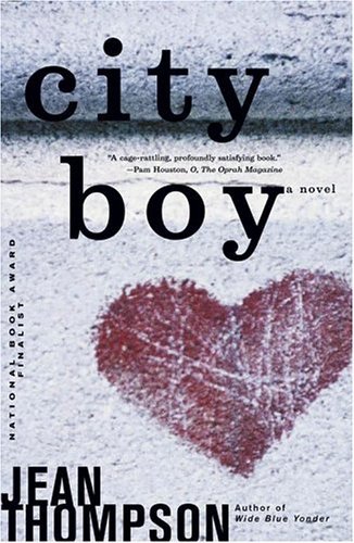 Cover for Jean Thompson · City Boy: a Novel (Paperback Book) (2005)