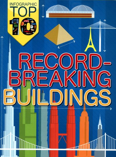 Cover for Jon Richards · Infographic: Top Ten: Record-Breaking Buildings - Infographic: Top Ten (Paperback Bog) (2016)