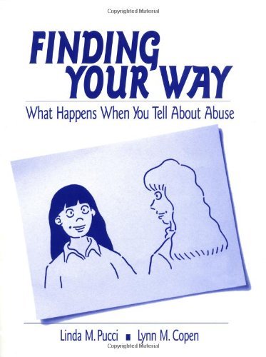 Cover for Linda M. Pucci · Finding Your Way: What Happens when You Tell About Abuse (Interpersonal Violence: the Practice Series) (Taschenbuch) (2000)