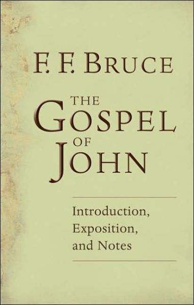 Cover for Frederick Fyvie Bruce · The Gospel of John Introduction, Exposition and Notes (Paperback Book) (1959)