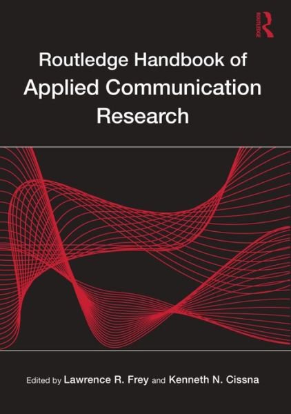 Cover for Cissna · Routledge Handbook of Applied Communication Research - Routledge Communication Series (Innbunden bok) (2009)