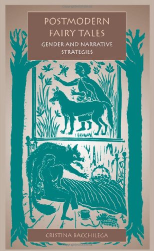 Postmodern Fairy Tales: Gender and Narrative Strategies - Cristina Bacchilega - Books - University of Pennsylvania Press - 9780812216837 - March 12, 1999