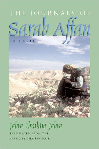 Cover for Jabra Ibrahim Jabra · The Journals of Sarab Affan: A Novel - Middle East Literature In Translation (Hardcover Book) (2007)