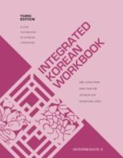 Cover for Mee-Jeong Park · Integrated Korean Workbook: Intermediate 2 - KLEAR Textbooks in Korean Language (Paperback Book) [3 Revised edition] (2020)