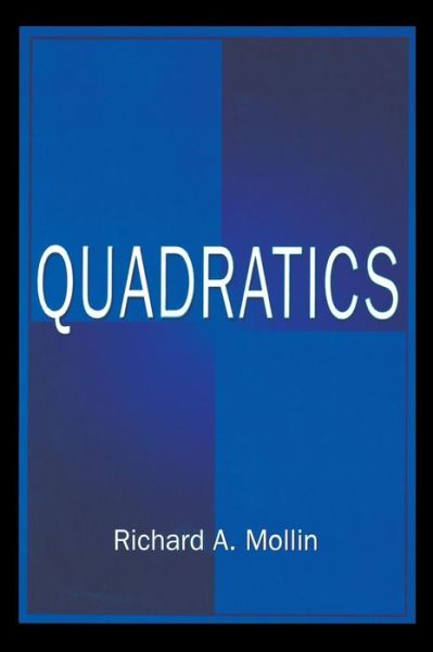 Cover for Richard A. Mollin · Quadratics - Discrete Mathematics and Its Applications (Hardcover Book) (1995)