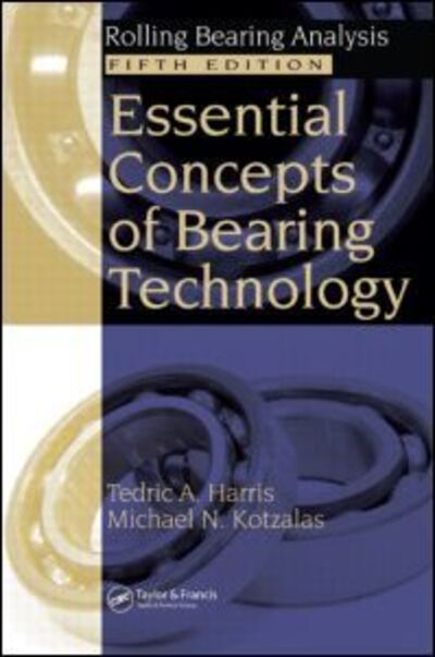 Cover for Harris, Tedric A. (The Pennsylvania State University, University Park, USA) · Essential Concepts of Bearing Technology (Hardcover Book) (2006)