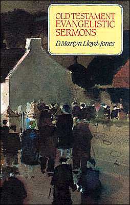 Cover for David Martyn Lloyd-jones · Old Testament Evangelistic (Hardcover Book) (1995)