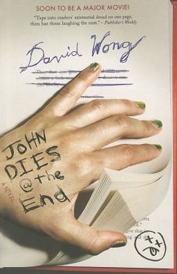 Cover for David Wong · John Dies at the End (Paperback Book) (2011)