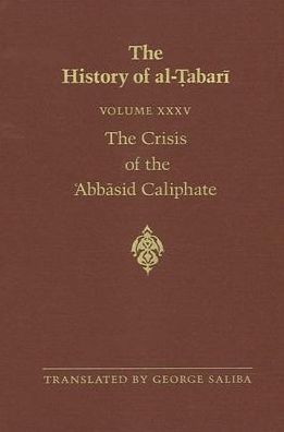 Cover for Abu Ja'far Muhammad ibn Jarir al-Tabari · The crisis of the ?Abba?sid Caliphate (Book) (1985)