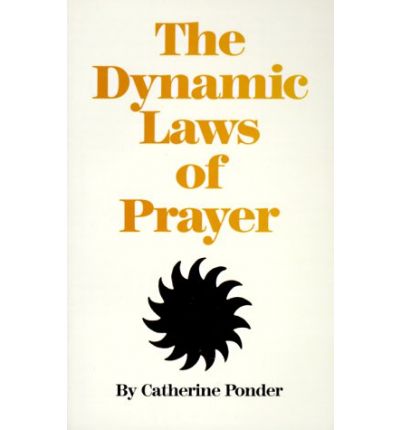 Cover for Ponder, Catherine (Catherine Ponder) · Dynamic Laws of Prayer: Pray and Grow Rich (Paperback Book) [2 Revised edition] (1987)