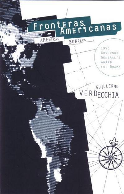 Fronteras Americanas - Guillermo Verdecchia - Kirjat - Talonbooks - 9780889223837 - torstai 16. tammikuuta 1997