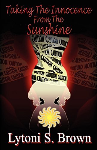 Cover for Lytoni S. Brown · Taking the Innocence from the Sunshine (Pocketbok) (2010)