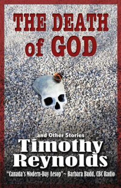 Cover for Timothy G M Reynolds · The Death of God: and Other Stories (Paperback Book) (2015)