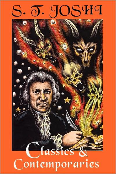 Cover for S. T. Joshi · Classics and Contemporaries: Some Notes on Horror Fiction (Hippocampus Press Library of Criticism) (Pocketbok) [First edition] (2009)