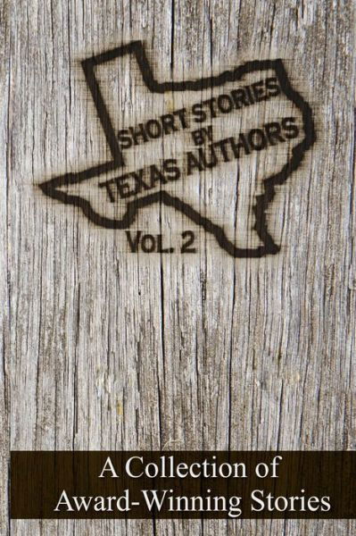 Elizabeth Garcia · Short Stories by Texas Authors (Paperback Book) (2016)