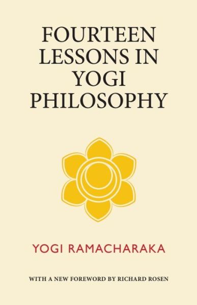 Cover for Yogi Ramacharaka · Fourteen Lessons in Yogi Philosophy (Paperback Book) (2022)