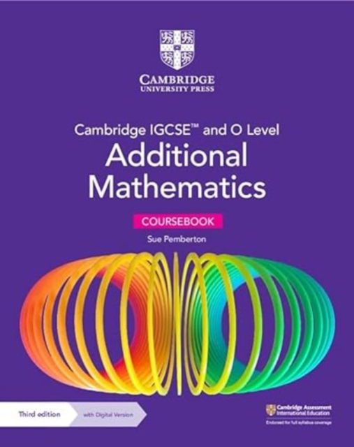 Cover for Sue Pemberton · Cambridge IGCSE™ and O Level Additional Mathematics Coursebook with Digital Version (2 Years' Access) - Cambridge International IGCSE (N/A) [3 Revised edition] (2023)