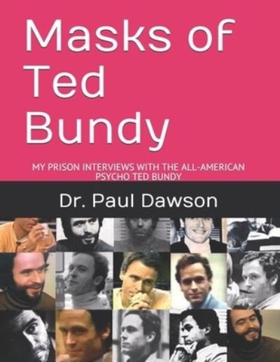 Cover for Paul Dawson · Masks of Ted Bundy (Paperback Book) (2019)