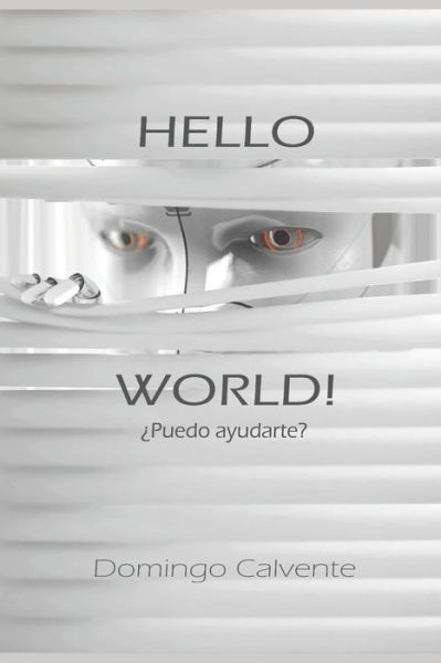 Cover for Domingo Calvente Calvente · Hello World ! (Pocketbok) (2019)