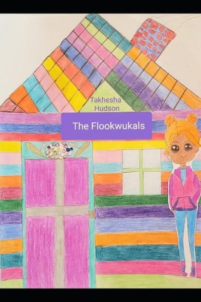 Cover for Takhesha Hudson · The Flookwukals (Paperback Book) (2019)