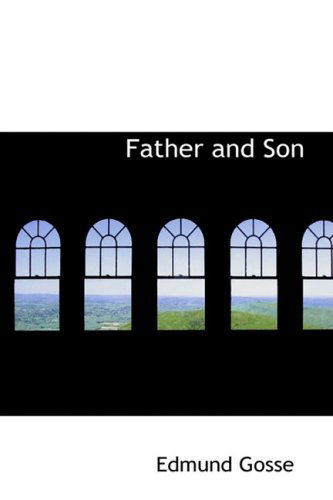 Father and Son - Edmund Gosse - Böcker - BiblioLife - 9781103627837 - 19 mars 2009