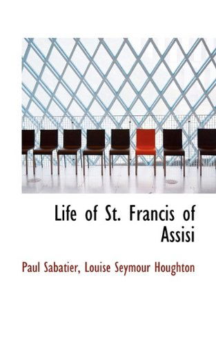 Cover for Paul Sabatier · Life of St. Francis of Assisi (Paperback Book) (2009)