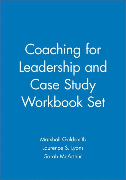 Cover for Marshall Goldsmith · Coaching for Leadership and Case Study Workbook Set - J-b Us Non-franchise Leadership (Hardcover Book) (2012)