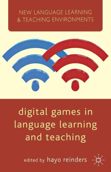 Cover for Hayo Reinders · Digital Games in Language Learning and Teaching - New Language Learning and Teaching Environments (Paperback Book) (2012)