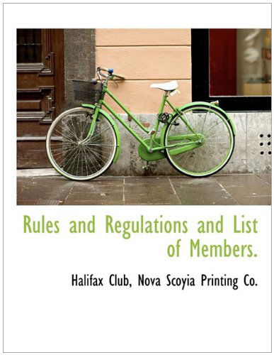 Cover for Halifax Club · Rules and Regulations and List of Members. (Taschenbuch) (2010)