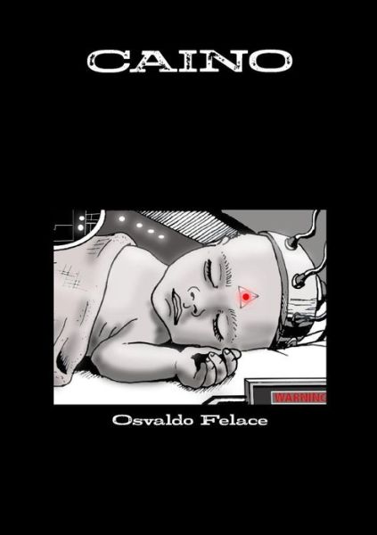 Cover for Osvaldo Felace · Caino (Paperback Book) [Italian edition] (2014)