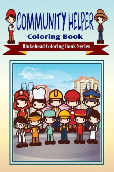 Cover for The Blokehead · Community Helper Coloring Book (Paperback Book) (2020)