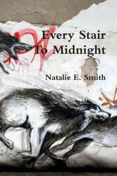Natalie Smith · Every Stair to Midnight (Taschenbuch) (2015)