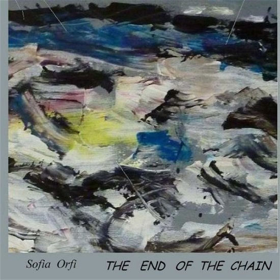 Sofia Orfi · End of the Chain (Book) (2016)