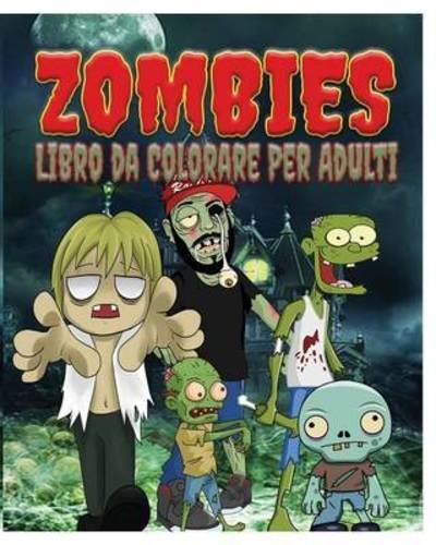 Cover for Jason Potash · Zombies Libro Da Colorare Per Adulti (Paperback Book) (2021)