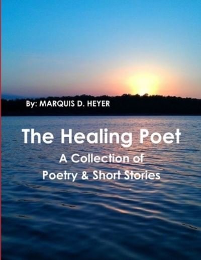 Cover for Marquis Heyer · The Healing Poet (Paperback Bog) (2016)
