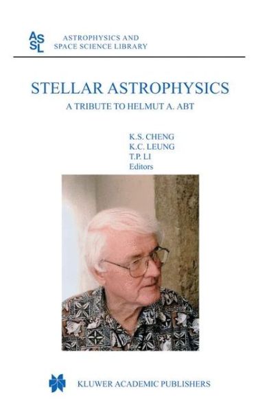 Cover for K S Cheng · Stellar Astrophysics: A Tribute to Helmut A. Abt - Astrophysics and Space Science Library (Hardcover Book) [2004 edition] (2003)