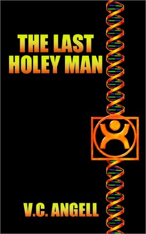 Cover for V. C. Angell · The Last Holey Man (Paperback Book) (2002)