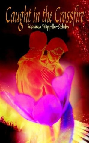 Cover for Rosanna Filippello-sztuba · Caught in the Crossfire (Paperback Book) (2002)