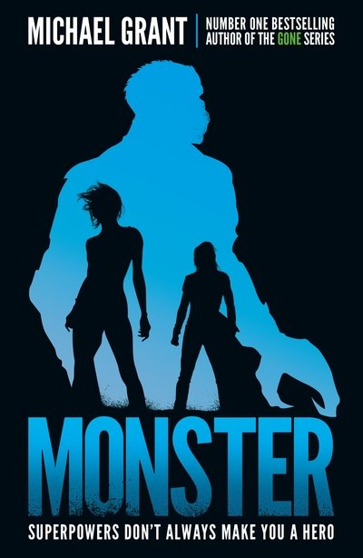 Monster: The Gone Series May be Over, but it's Not the End of the Story - Monster - Michael Grant - Bøger - HarperCollins Publishers - 9781405284837 - 19. oktober 2017