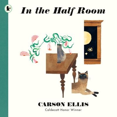 Cover for Carson Ellis · In the Half Room (Paperback Book) (2021)