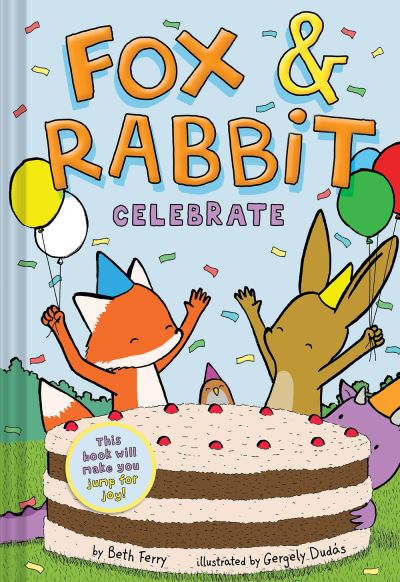 Cover for Beth Ferry · Fox &amp; Rabbit Celebrate (Fox &amp; Rabbit Book #3) - Fox &amp; Rabbit (Hardcover Book) (2021)