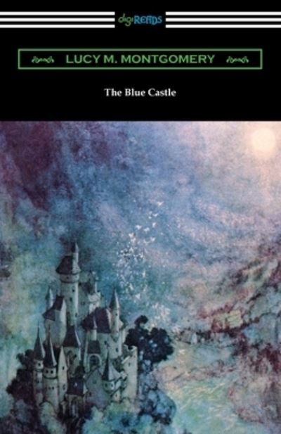 Cover for Lucy M Montgomery · The Blue Castle (Pocketbok) (2022)