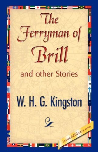 Cover for W. H. G. Kingston · The Ferryman of Brill (Hardcover Book) (2007)