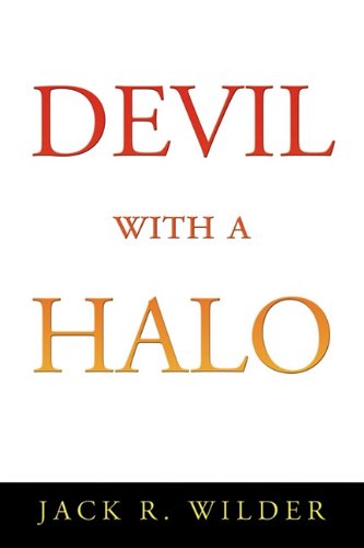 Cover for Jack R. Wilder · Devil with a Halo (Paperback Book) (2009)