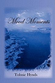Cover for Tohnie E Hynds · Mood Moments (Paperback Book) (2009)