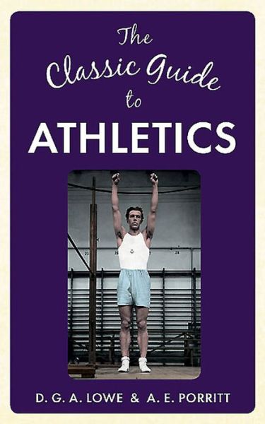 Cover for Montague Shearman · The Classic Guide to Athletics - The Classic Guide to ... (Hardcover Book) (2015)