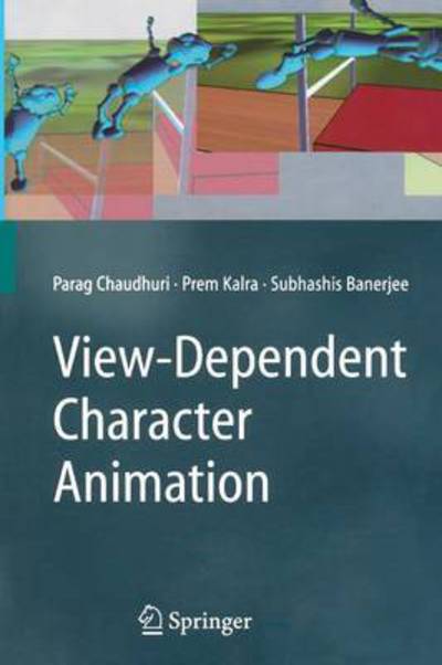 Cover for Parag Chaudhuri · View-Dependent Character Animation (Paperback Book) [2007 edition] (2014)