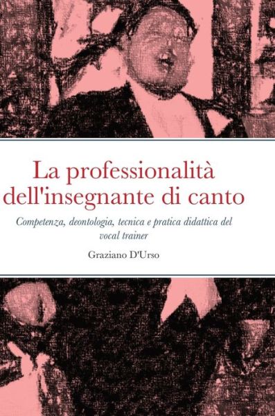 Cover for Graziano D'Urso · Professionalità Dell'insegnante Di Canto (Buch) (2023)