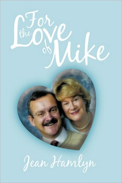 Cover for Jean Hamlyn · For the Love of Mike (Hardcover bog) (2009)