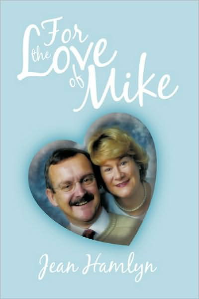 Cover for Jean Hamlyn · For the Love of Mike (Hardcover Book) (2009)